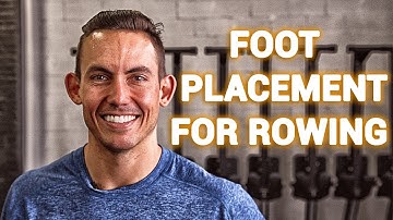 The Importance of Proper Foot Placement for Rowing