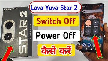 Lava yuva star 2 switch off kaise kare/How to Power off Lava yuva /switch off