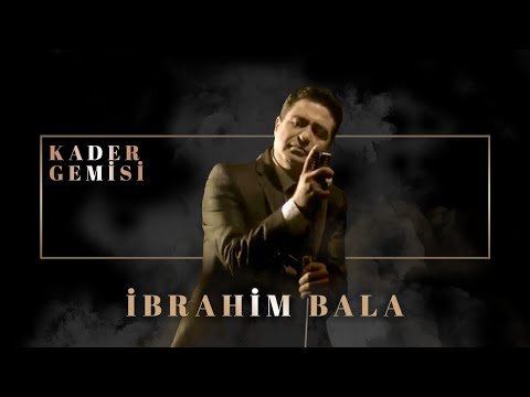 İbrahim Bala - Kader Gemisi (Official Audio Video)