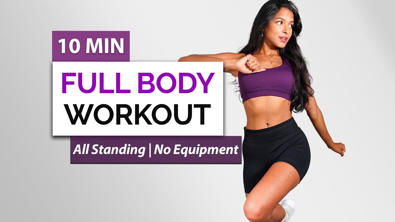 10 Min FULL BODY WORKOUT 🔥 Weight Loss, All Standing, No Equipment | No ...