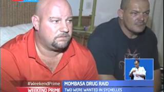 Four foreigners suspected to be drug traffickers arrested in Mombasa and narcotics seized