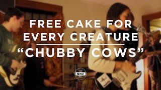 Video thumbnail of "Free Cake For Every Creature - "Chubby Cows" (Live @ Jade House)"