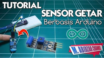 Tutorial Sensor Getar Arduino