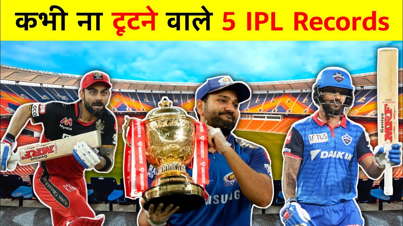 IPL 2021 - IPL Unbreakable Records || 5 IPL Records That Will Never Break || IPL All Time Records