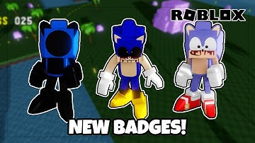 How to Get All 3 New Badges in The Sonic.ExE Roleplay - Roblox