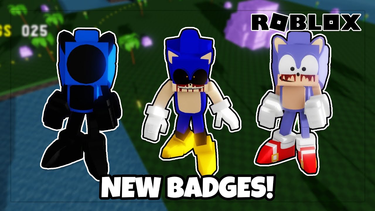 How to Get All 3 New Badges in The Sonic.ExE Roleplay - Roblox