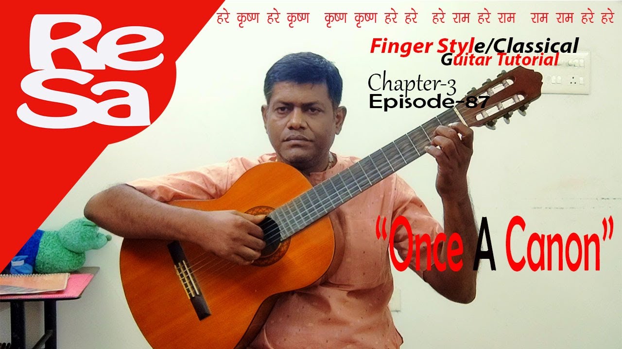 "Once A Canon" | Finger Style/Classical Guitar lessons for Beginners| Episode 87,#ReSaGuitar