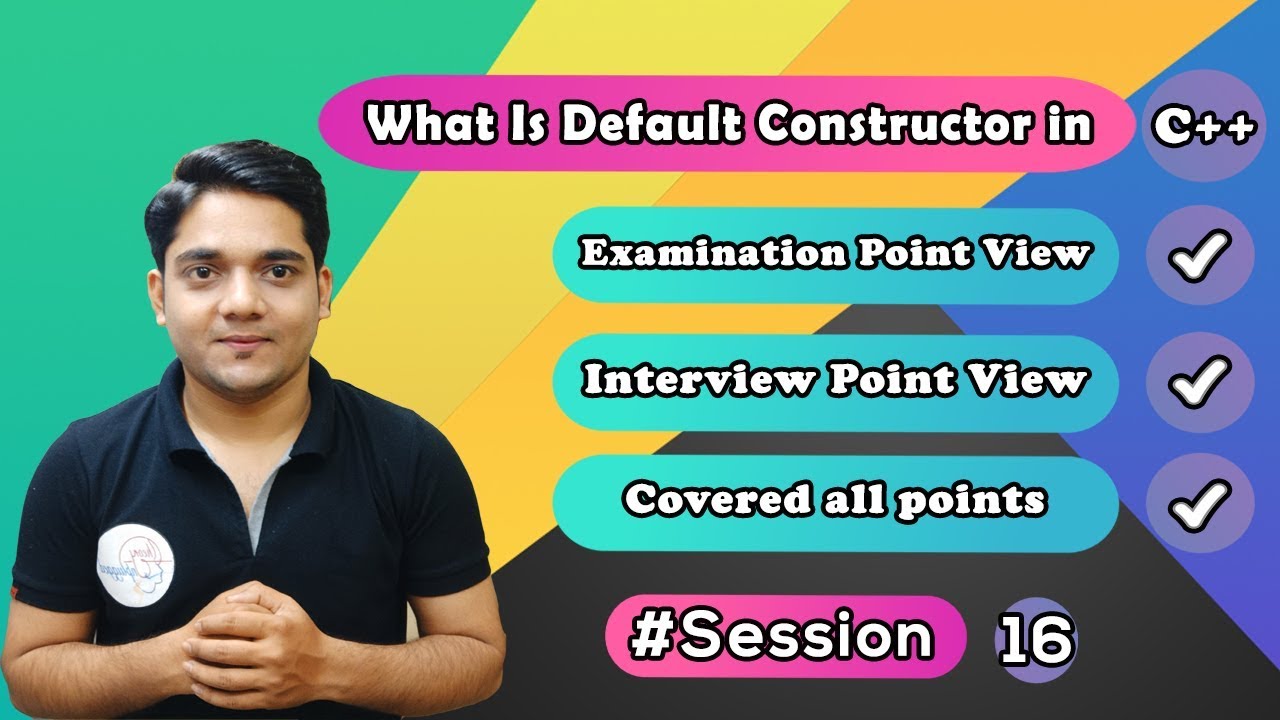 Session 16 | What is Default Constructor in C++ | Object Oriented ...