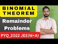 Binomial Theorem Remainder (divisibility Problems) JEE (Main+Adv.)PYQ_2022 #pyq #binomial #maths