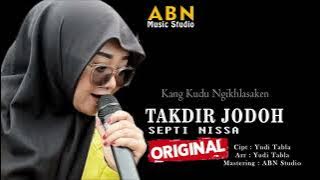 TAKDIR JODOH || SEPTI NISSA || TARLING TERBARU 2024 (OFFICIAL MUSIC)