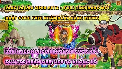 Làng Lá Lậu | server open full tính năng xịn xò - mới lạ, free vàng bạc, code khủng | Skill độc lạ