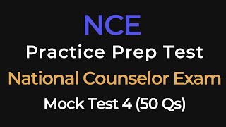 National Counselor Exam (NCE) Practice Test #4 | 50 Questions with Answers Net Worth
