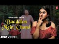 Richa Kalra "Baadalon Mai Chand" (Barish Special Song) | Latest Video Song 2022