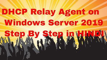 MCSA online Training Part 18   (DHCP Relay Agent on windows2016)