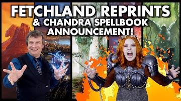 Fetchland Reprints & Chandra Signature Spellbook Official Announcement | Magic: The Gathering
