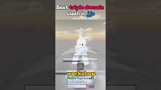 Best triple domain clash in jjs workshop #roblox #jjkgame #jjs #robloxgame #jujutsushenaningans