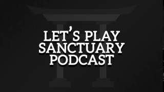 Lets Play Sanctuary - Community Podcast 3 - Lunar Lies