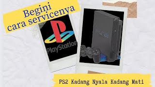 ps2 kadang nyala kadang mati