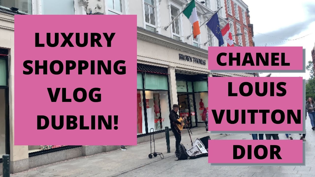 LUXURY SHOPPING VLOG DUBLIN: Chanel, Louis Vuitton, Dior etc, Shelbourne Hotel. Come shop with me!