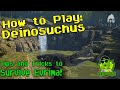 How to Play Deinosuchus| The Isle Evrima Tips and Tricks | Controls, Abilities, Stats and more!