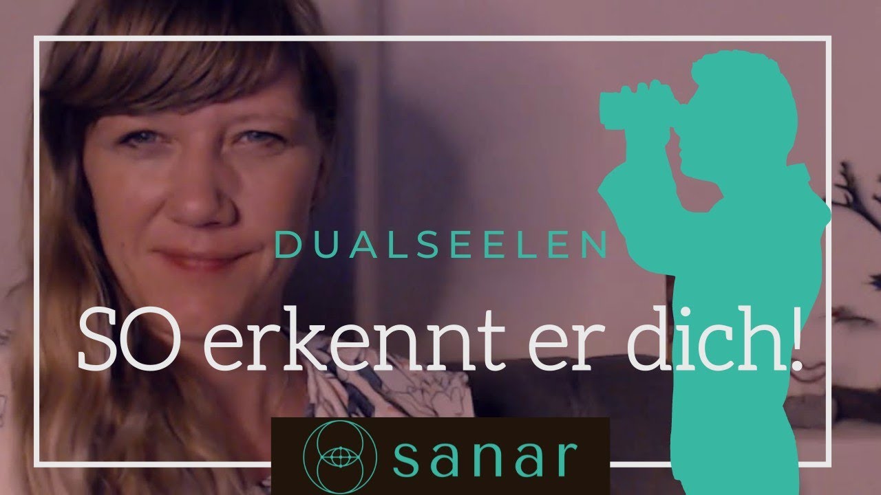 DUALSEELEN - Erkennt dich deine Dualseele nicht?