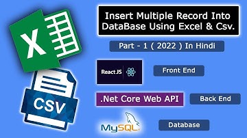 Insert Excel & Csv file Record into database using React, .Net core Web Api & Mysql In Detail Part-1