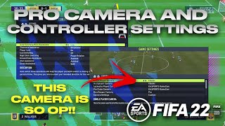 THIS CAMERA IS SO OP ON FIFA 22! FIFA 22 PRO CONTROLLER & CAMERA SETTINGS- MOST OPTIMAL SETTING