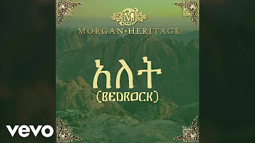 Morgan Heritage - Bedrock (Official Video)