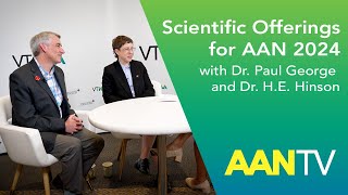 AAN Science Committee Chair Highlight Scientific Offerings for AAN 2024