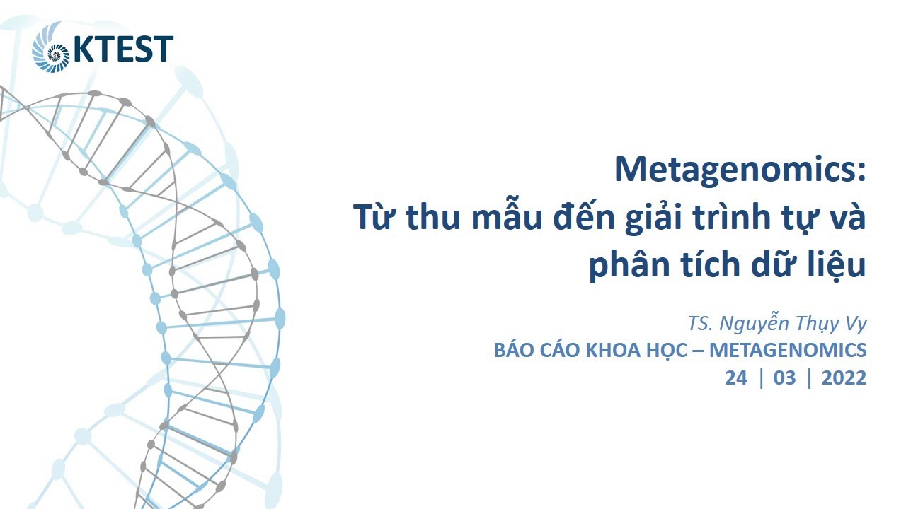[KTest] Metagenomics: Từ thu mẫu đến giải trình tự và phân tích dữ liệu