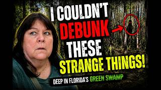 I Couldn’t Debunk These Strange Things Deep in Florida’s Green Swamp