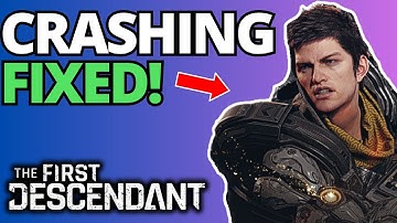 How To Fix The First Descendant Crashing - Super Easy FIX