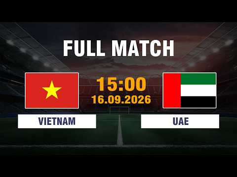 Vietnam vs UAE Away Game