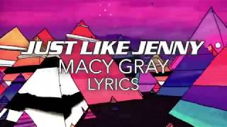 Macy Gray - Just Like Jenny (Lyrics)