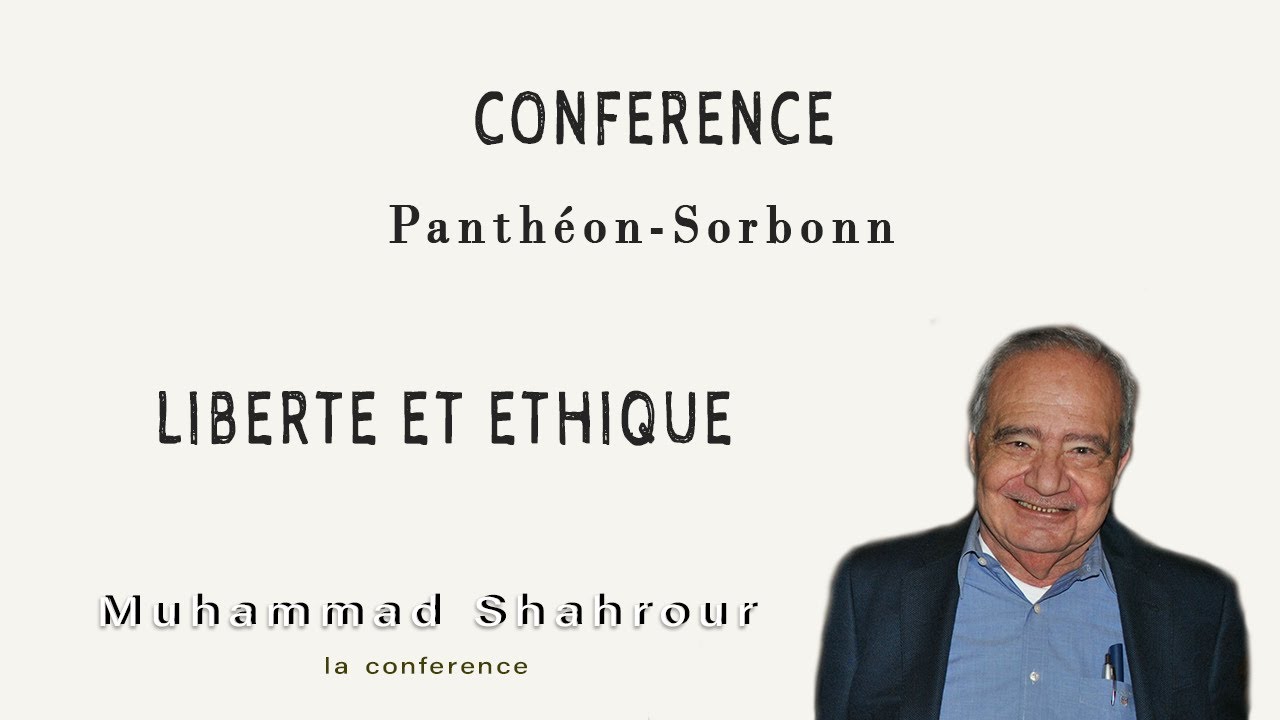 Muhammad Shahrour - Liberté et Ethique - 1