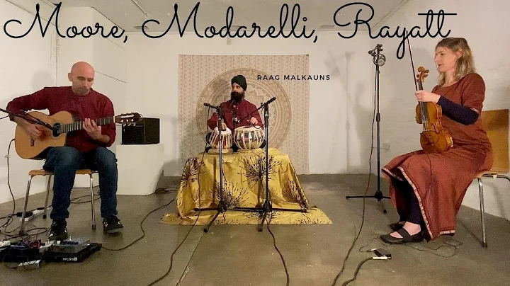 "Moore, Modarelli, Rayatt Trio" perform Raag Malkhaus