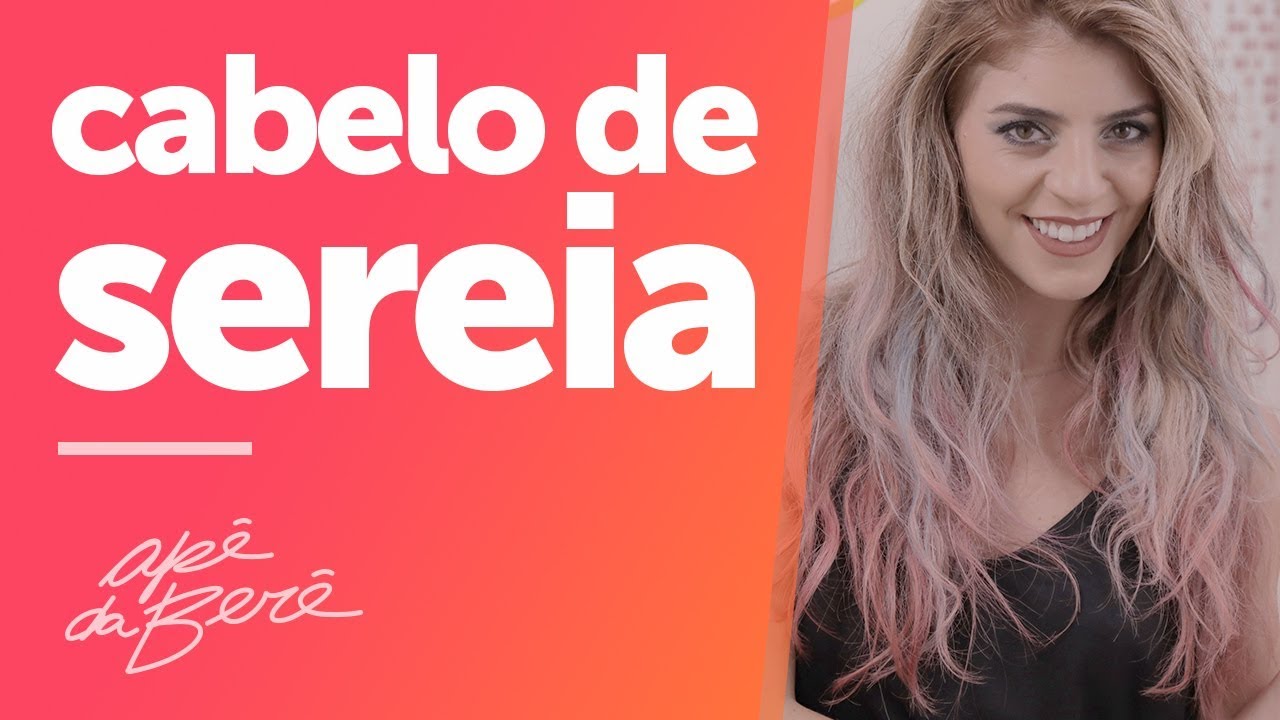 cabelo de sereia - YouTube