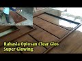 Rahasia Oplosan Clear Glos Super Glowing