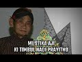 MAESTRO LEGENDARIS DALANG JOGJA KI TIMBUL HADI PRAYITNO, WAYANG KULIT JADUL FULL LAKON  MUSTIKA AJI