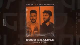 Смотреть клип R3Hab X Andy Grammer - Good Example (Acoustic)