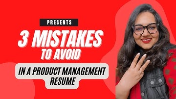 TOP 3 MISTAKES PEOPLE DO IN A PRODUCT MANAGER RESUME.. and how to avoid it! Part 3/4