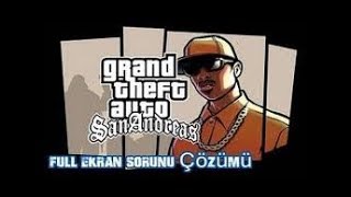 GTA San Andreas Tam ekran yampa 100% çözüm!!!