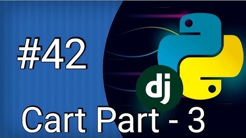 Cart Part-3 🛒#42 | E-commerce Website | Python Django Tutorial In Hindi
