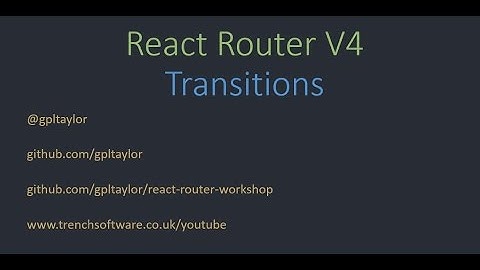 Intro to React Router Transistions