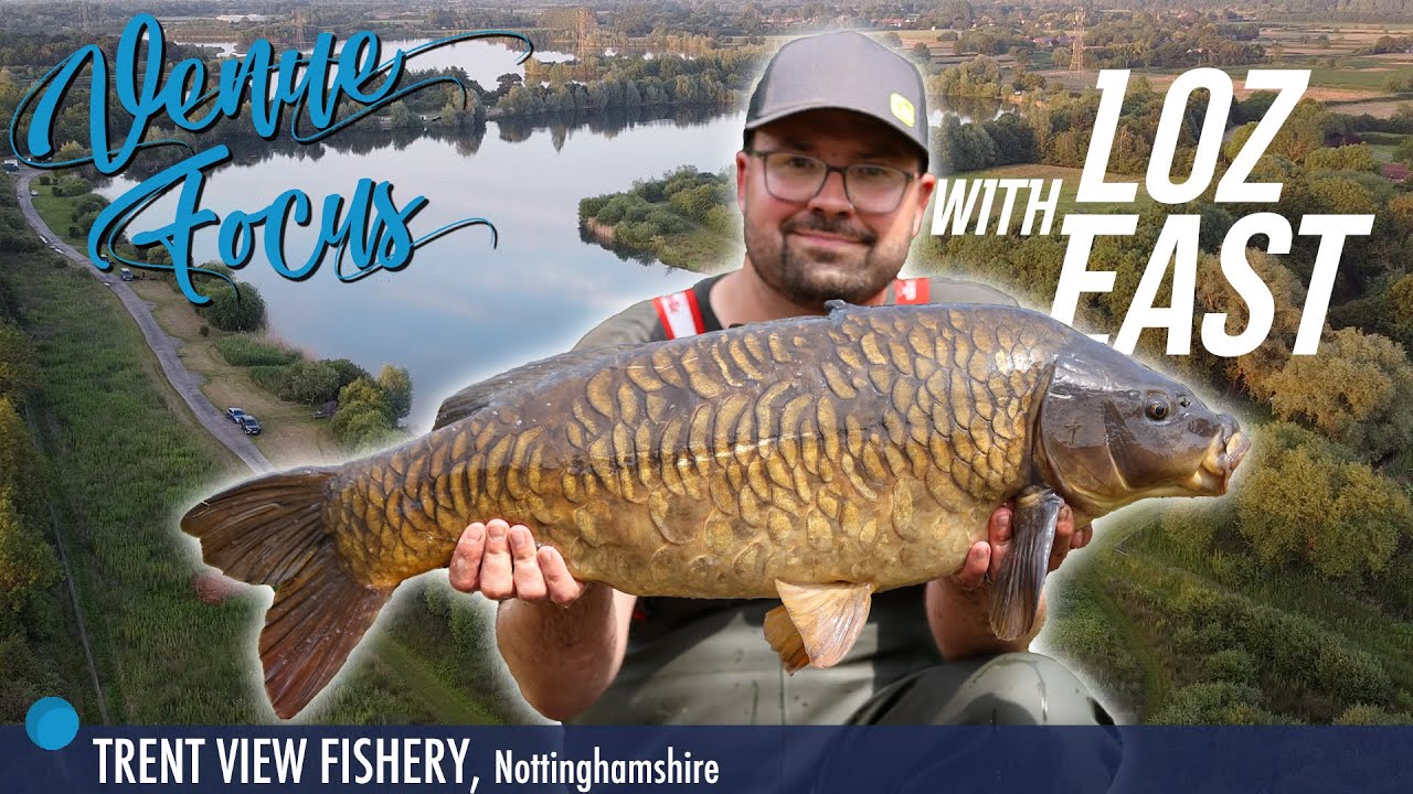 VENUE FOCUS | Loz East's guide to Trent View Fishery