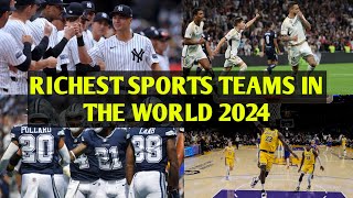 RICHEST SPORTS TEAMS IN THE WORLD 2024 #richest #sports #team #world #2024 #gk