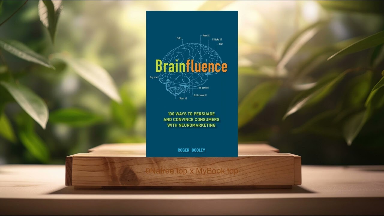 [Review] Brainfluence (Roger Dooley) Summarized