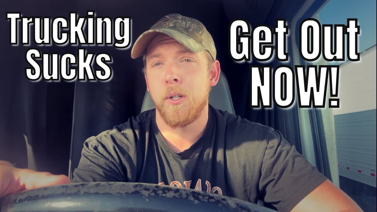 There’s NO MONEY In Trucking Get Out While You Can!