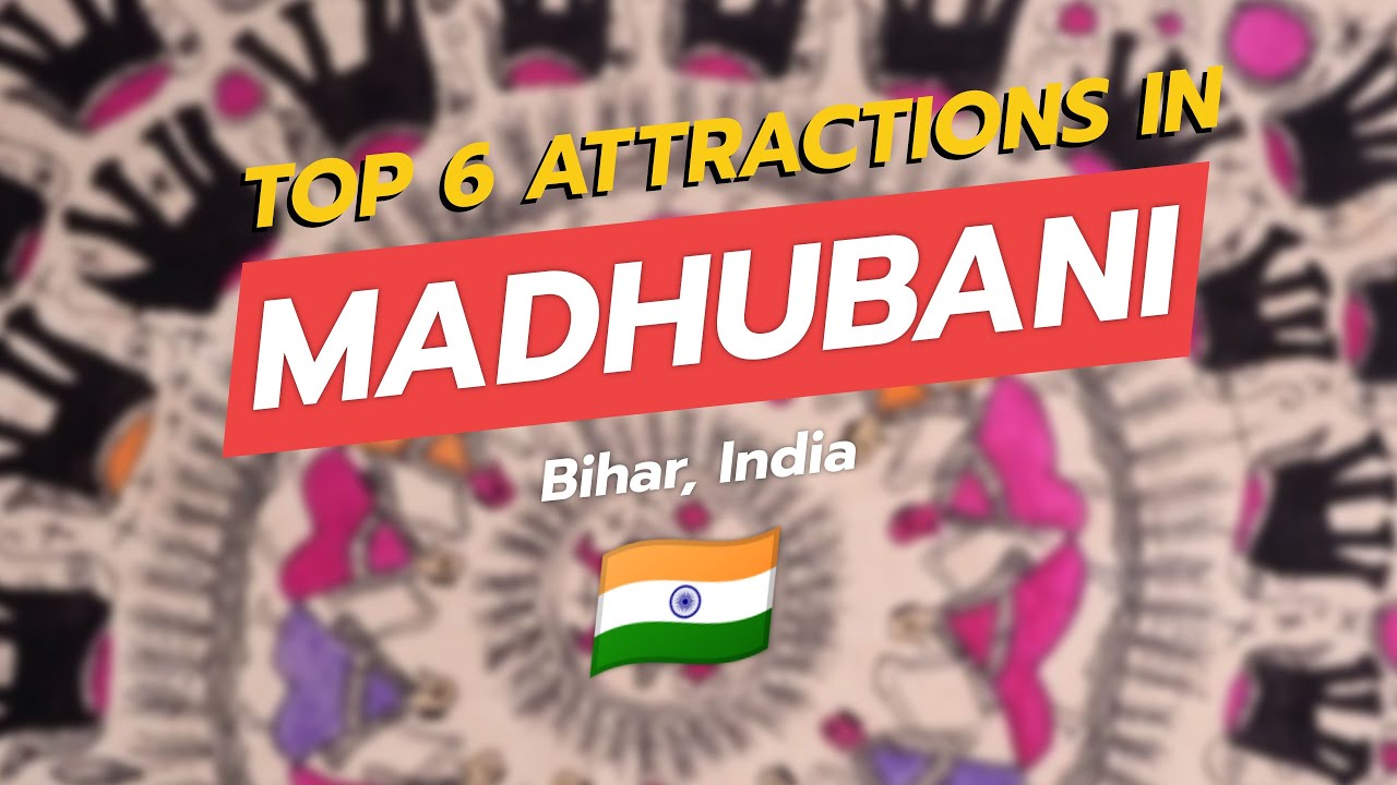 6 лучших достопримечательностей Мадхубани, Бихар | Митхила Искусство и Наследие 🎨🏛️🌊