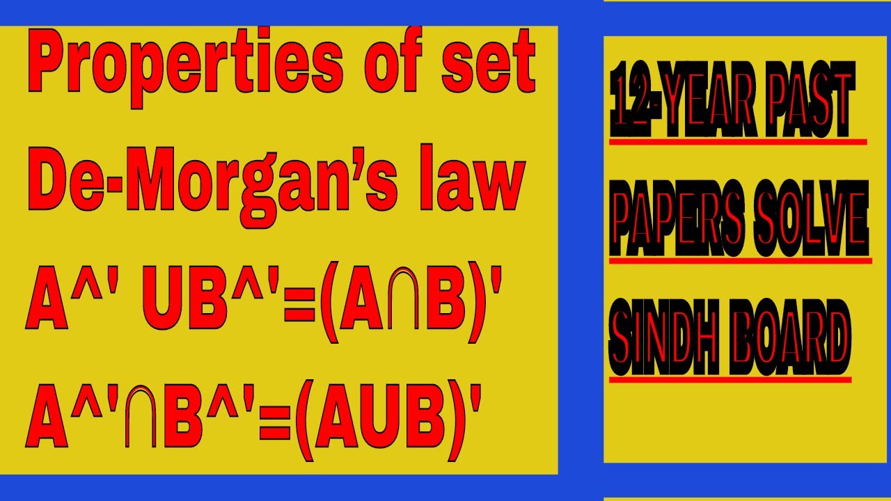 properties of set operation, De-Morgan's law //12-year past papers//Latest video 2020